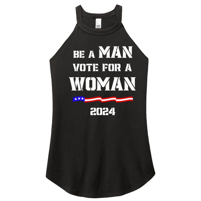 Be A Man Vote For A Woman Kamala Harris 2024 Walz Us Flag Women's Perfect Tri Rocker Tank