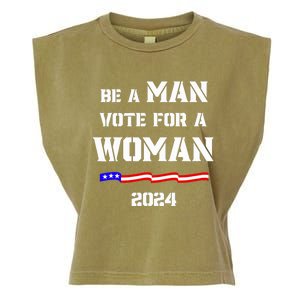 Be A Man Vote For A Woman Kamala Harris 2024 Walz Us Flag Garment-Dyed Women's Muscle Tee