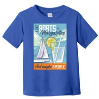 Boats And Margaritas Funny Toddler T-Shirt