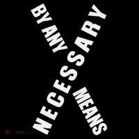By Any Means Malcolm Black History Month T-Shirt