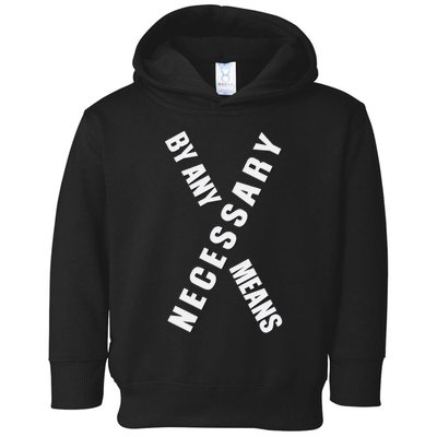 By Any Means Malcolm Black History Month Toddler Hoodie