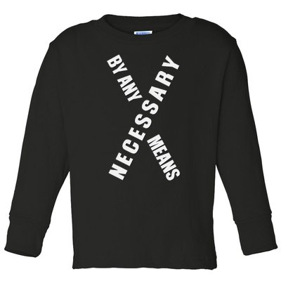 By Any Means Malcolm Black History Month Toddler Long Sleeve Shirt