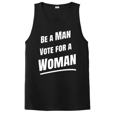 Be A Man Vote For A Woman Harris 2024 Kamala Harris PosiCharge Competitor Tank