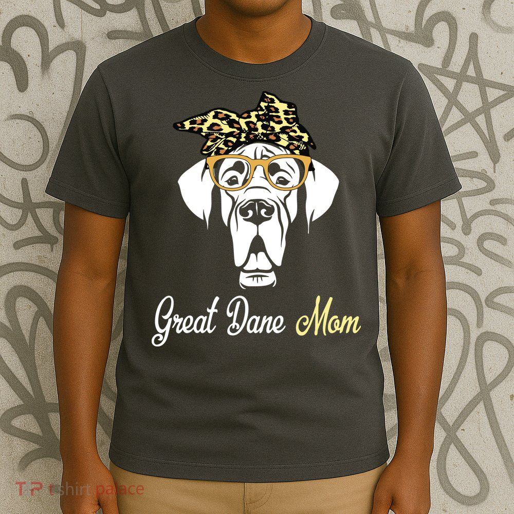 Birthday And Mothers Day Gift Great Dane Mom T-Shirt
