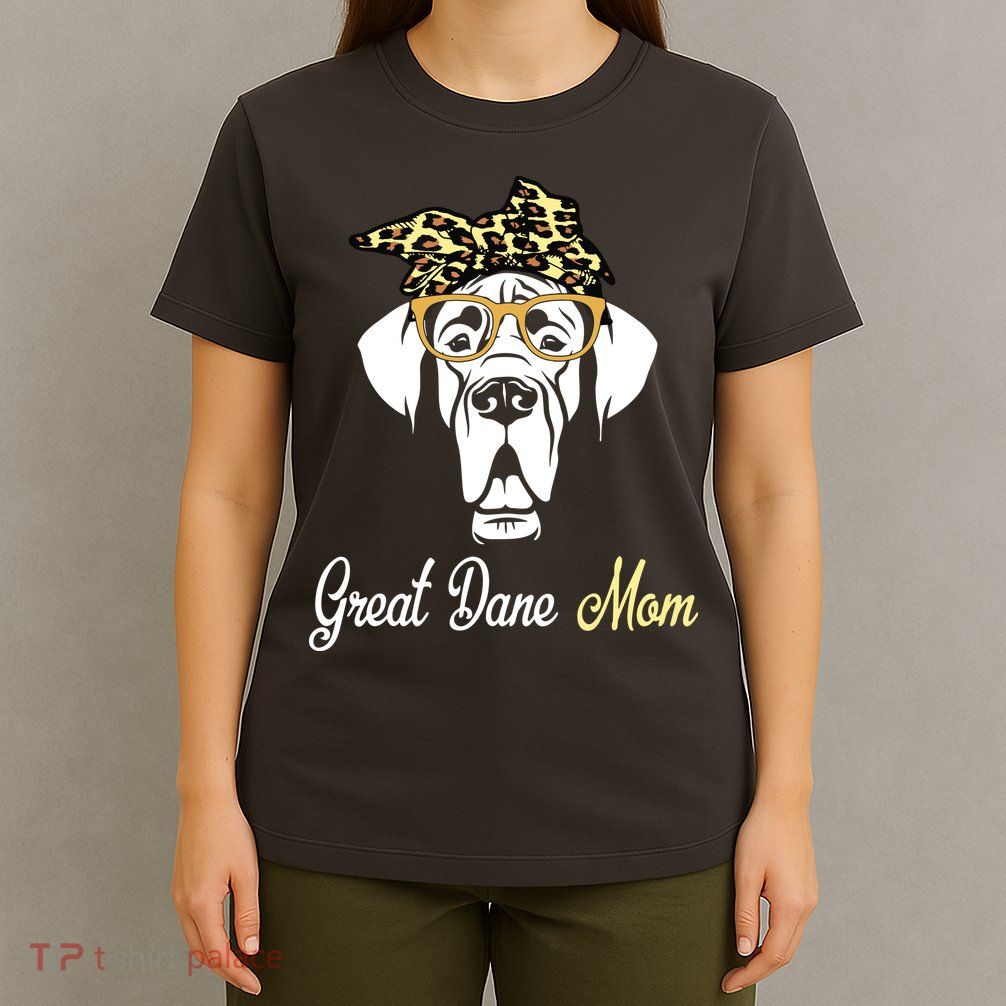 Birthday And Mothers Day Gift Great Dane Mom T-Shirt