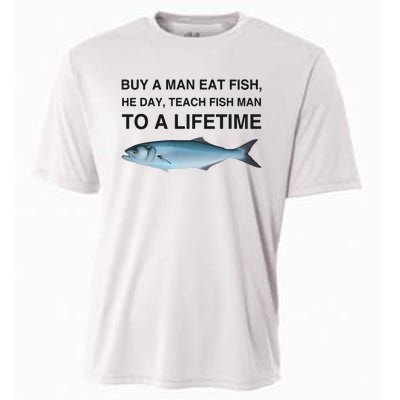 Buy A Man Eat Fish He Day Teach Fish Man To A Lifetime Funny Meme Cooling Performance Crew T-Shirt