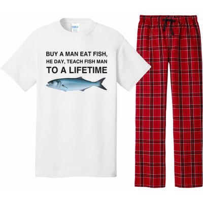 Buy A Man Eat Fish He Day Teach Fish Man To A Lifetime Funny Meme Pajama Set