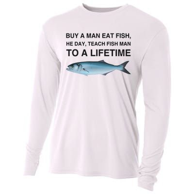 Buy A Man Eat Fish He Day Teach Fish Man To A Lifetime Funny Meme Cooling Performance Long Sleeve Crew