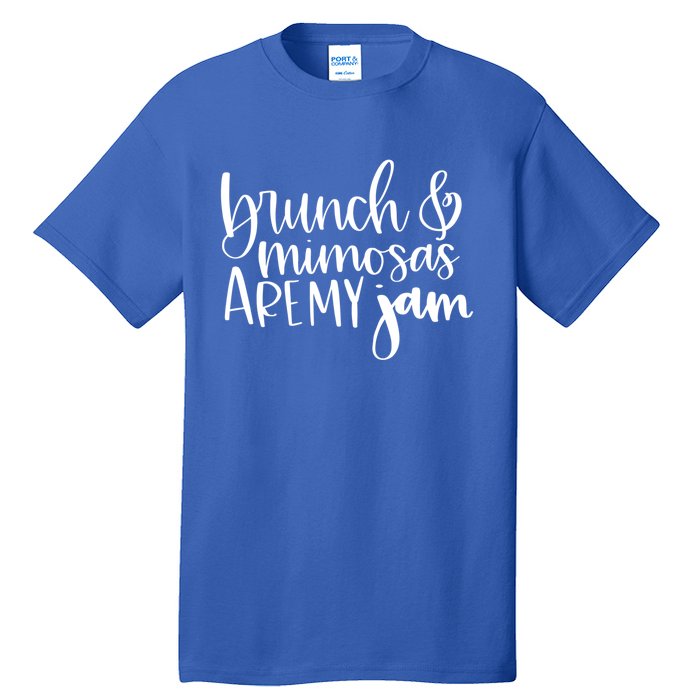 Brunch And Mimosas Are My Jam Funny Brunching And Cocktails Gift Tall T-Shirt