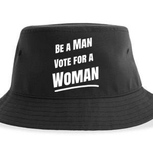 Be A Man Vote For A Woman Harris 2024 Kamala Harris Sustainable Bucket Hat