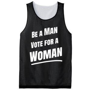 Be A Man Vote For A Woman Harris 2024 Kamala Harris Mesh Reversible Basketball Jersey Tank