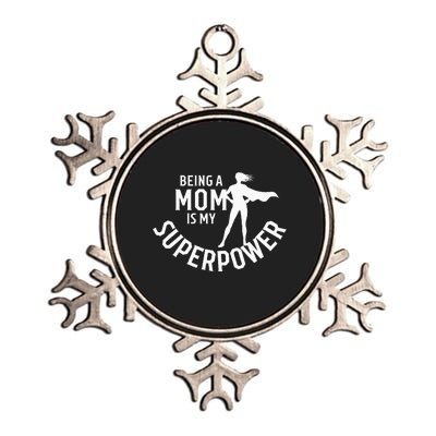 Being A Mom Is My Superpower White Letters Metallic Star Ornament