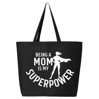 Being A Mom Is My Superpower White Letters 25L Jumbo Tote