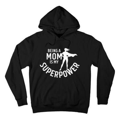 Being A Mom Is My Superpower White Letters Tall Hoodie