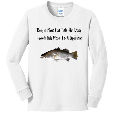 Buy A Man Eat Fish He Day Teach Fish Man To A Lifetime Funny Meme Kids Long Sleeve Shirt