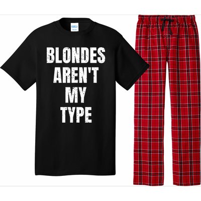 Blondes ArenT My Type Funny White Lie Party Idea Gift Pajama Set