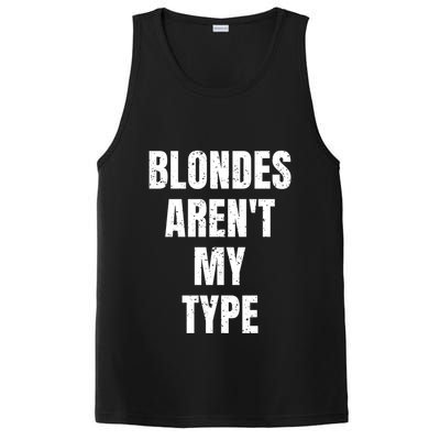 Blondes ArenT My Type Funny White Lie Party Idea Gift PosiCharge Competitor Tank