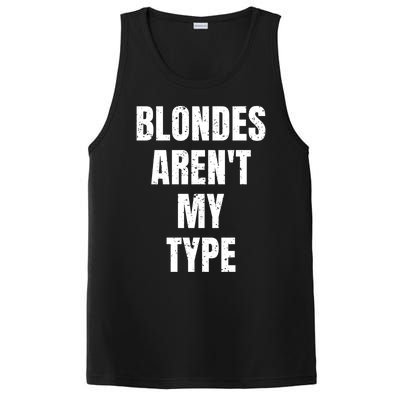 Blondes ArenT My Type Funny White Lie Party Idea Gift PosiCharge Competitor Tank