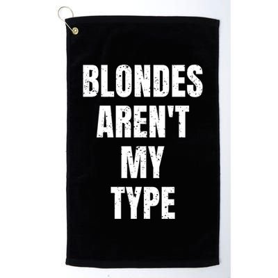 Blondes ArenT My Type Funny White Lie Party Idea Gift Golf Towel