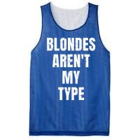 Blondes ArenT My Type Funny White Lie Party Idea Gift Mesh Reversible Basketball Jersey Tank