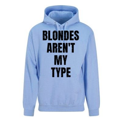 Blondes ArenT My Type Funny White Lie Party Idea Gift Unisex Surf Hoodie