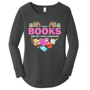 Books Are My Love Language Reading Lover Librarian Valentine Women's Perfect Tri Tunic Long Sleeve Shirt