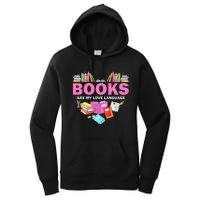 Books Are My Love Language Reading Lover Librarian Valentine Women's Pullover Hoodie