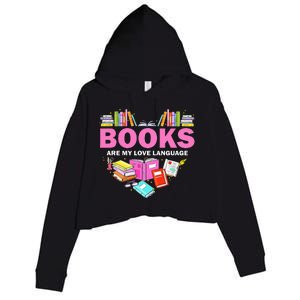 Books Are My Love Language Reading Lover Librarian Valentine Crop Fleece Hoodie