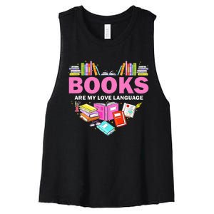 Books Are My Love Language Reading Lover Librarian Valentine Women's Racerback Cropped Tank