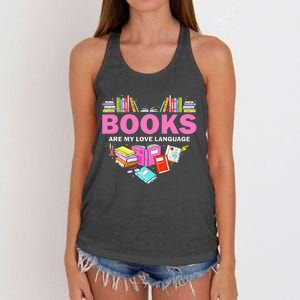 Books Are My Love Language Reading Lover Librarian Valentine Women's Knotted Racerback Tank