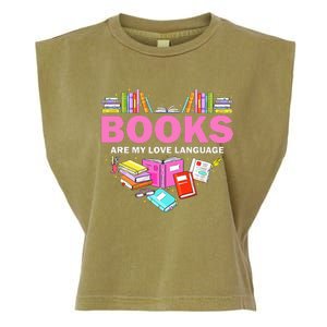 Books Are My Love Language Reading Lover Librarian Valentine Garment-Dyed Women's Muscle Tee