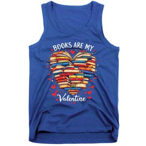 Books Are My Valentine Day Book Nerd Funny Gift And Book Lovers Cool Gift Tank Top