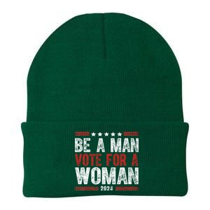 Be A Man Vote For A Woman Harris 2024 Kamala Harris Knit Cap Winter Beanie