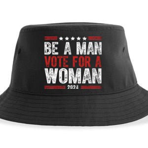 Be A Man Vote For A Woman Harris 2024 Kamala Harris Sustainable Bucket Hat