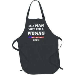 Be A Man Vote For A Woman Kamala Harris 2024 Walz Us Flag Full-Length Apron With Pockets