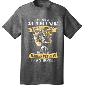 Being A Marine Veteran Is An Honor T-Shirt