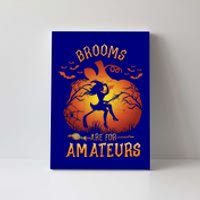 Brooms Are Mateurs Witch Riding Hockey Stick Halloween Gift Canvas