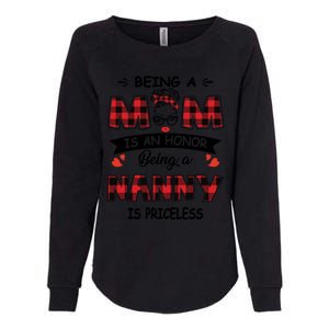 Being A Mom Is An Honor Being A Nanny Is Priceless Family Child Care Womens California Wash Sweatshirt