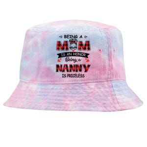 Being A Mom Is An Honor Being A Nanny Is Priceless Family Child Care Tie-Dyed Bucket Hat