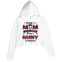 Being A Mom Is An Honor Being A Nanny Is Priceless Family Child Care Crop Fleece Hoodie