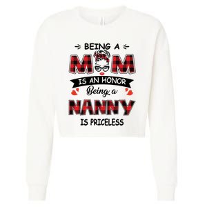 Being A Mom Is An Honor Being A Nanny Is Priceless Family Child Care Cropped Pullover Crew