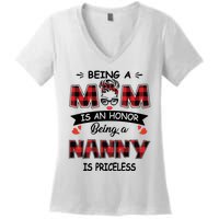 Being A Mom Is An Honor Being A Nanny Is Priceless Family Child Care Women's V-Neck T-Shirt