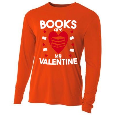 Books Are My Valentine Funny Valentine's Day Librarian Book Funny Gift Cooling Performance Long Sleeve Crew