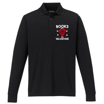 Books Are My Valentine Funny Valentine's Day Librarian Book Funny Gift Performance Long Sleeve Polo