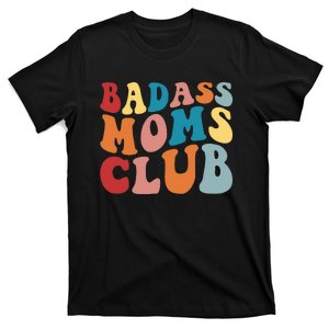 Bad Ass Moms Club Apparel T-Shirt