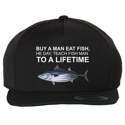 Buy A Man Eat Fish He Day Teach Fish Man To A Lifetime Funny Meme Wool Snapback Cap