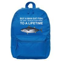 Buy A Man Eat Fish He Day Teach Fish Man To A Lifetime Funny Meme 16 in Basic Backpack