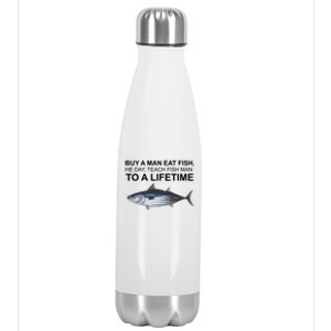 Buy A Man Eat Fish He Day Teach Fish Man To A Lifetime Funny Meme Stainless Steel Insulated Water Bottle