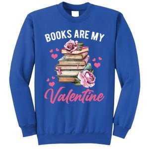 Books Are My Valentine Valentines Day Librarian Book Funny Funny Gift Tall Sweatshirt