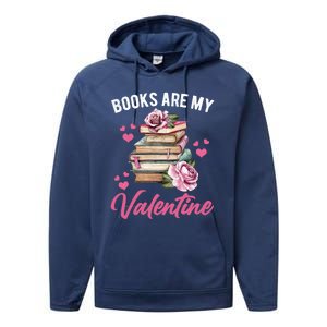 Books Are My Valentine Valentines Day Librarian Book Funny Funny Gift Performance Fleece Hoodie